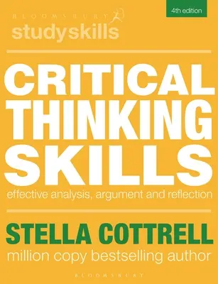 Kritische Denkfähigkeiten: Effektive Analyse, Argumentation und Reflexion - Critical Thinking Skills: Effective Analysis, Argument and Reflection