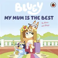 Bluey: Meine Mama ist die Beste - Bluey: My Mum Is the Best