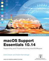 macOS Support Essentials 10.14 - Apple Pro Training Series - Unterstützung und Fehlersuche für macOS Mojave - macOS Support Essentials 10.14 - Apple Pro Training Series - Supporting and Troubleshooting macOS Mojave