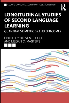 Längsschnittstudien zum Zweitsprachenerwerb: Quantitative Methoden und Outcomes - Longitudinal Studies of Second Language Learning: Quantitative Methods and Outcomes