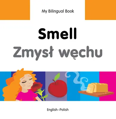 Riechen/Zmysl Wechu: Englisch-Polnisch - Smell/Zmysl Wechu: English-Polish