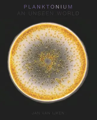 Planktonium: Eine unsichtbare Welt - Planktonium: An Unseen World