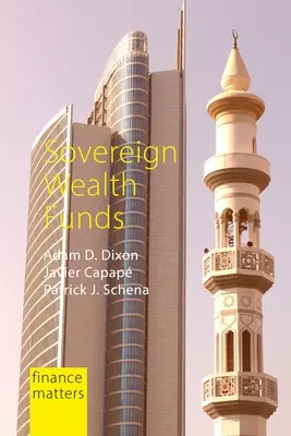 Sovereign Wealth Funds: Zwischen Staat und Markt (Dixon Professor Adam D. (Universität Maastricht)) - Sovereign Wealth Funds: Between the State and Markets (Dixon Professor Adam D. (Maastricht University))