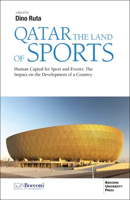 Katar das Land des Sports und der Events: Humankapitalstrategie für sozio-ökonomische Auswirkungen - Qatar the Land of Sports and Events: Human Capital Strategy for Socio-Economic Impacts