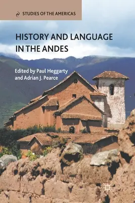 Geschichte und Sprache in den Anden - History and Language in the Andes