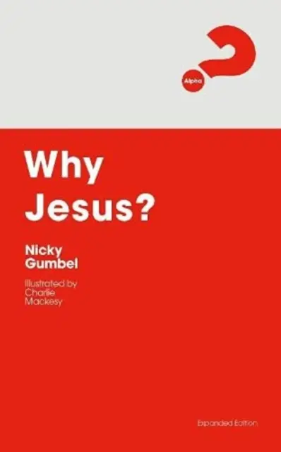 Warum Jesus? Erweiterte Ausgabe - Why Jesus? Expanded Edition
