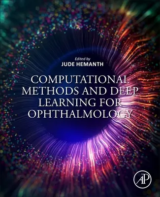 Computergestützte Methoden und Deep Learning für die Augenheilkunde - Computational Methods and Deep Learning for Ophthalmology