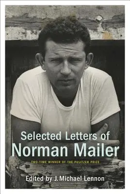 Ausgewählte Briefe von Norman Mailer - Selected Letters of Norman Mailer