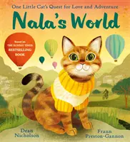 Nalas Welt - Die Suche einer kleinen Katze nach Liebe und Abenteuer - Nala's World - One Little Cat's Quest for Love and Adventure