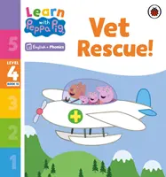 Lernen mit Peppa Phonics Level 4 Buch 15 - Vet Rescue! (Phonics Reader) - Learn with Peppa Phonics Level 4 Book 15 - Vet Rescue! (Phonics Reader)