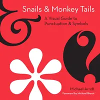 Schnecken und Affenschwänze - Snails and Monkey Tails
