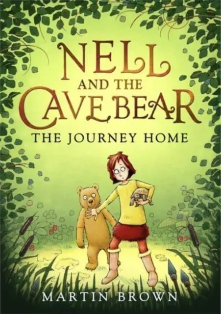 Nell und der Höhlenbär: Die Reise nach Hause (Nell und der Höhlenbär 2) - Nell and the Cave Bear: The Journey Home (Nell and the Cave Bear 2)