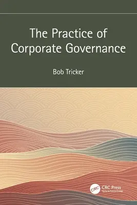 Die Praxis der Unternehmensführung - The Practice of Corporate Governance