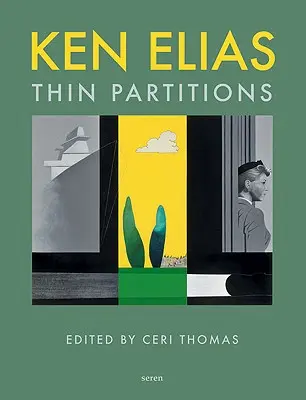 Ken Elias: Dünne Trennwände - Ken Elias: Thin Partitions