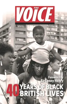 The Voice: 40 Jahre Black British Lives - The Voice: 40 Years of Black British Lives