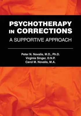 Psychotherapie im Strafvollzug: Ein unterstützender Ansatz - Psychotherapy in Corrections: A Supportive Approach