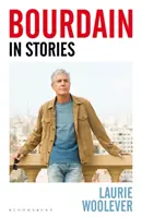 Bourdain - In Geschichten - Bourdain - In Stories