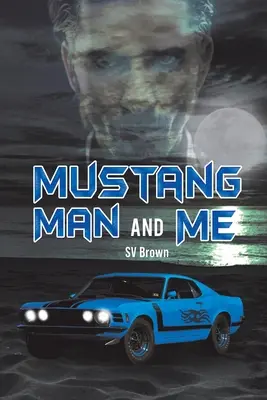 Der Mustang-Mann und ich - Mustang Man And Me