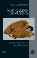In meinem Garten der Mutanten - In my Garden of Mutants