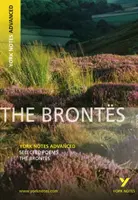 Ausgewählte Poesien der Brontes: York Notes Advanced - alles, was Sie zum Aufholen, Lernen und zur Vorbereitung auf die Prüfungen und Beurteilungen der Jahre 2023 und 2024 brauchen - Selected Poesms of The Brontes: York Notes Advanced everything you need to catch up, study and prepare for and 2023 and 2024 exams and assessments