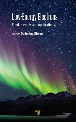 Niederenergetische Elektronen: Grundlagen und Anwendungen - Low-Energy Electrons: Fundamentals and Applications