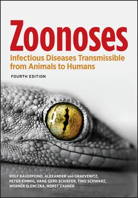Zoonosen: Vom Tier auf den Menschen übertragbare Infektionskrankheiten - Zoonoses: Infectious Diseases Transmissible from Animals to Humans