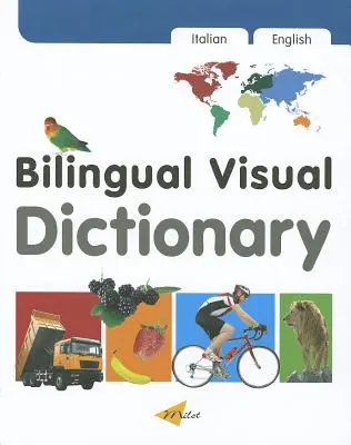 Milet Bilinguales visuelles Wörterbuch (Englisch-Italienisch) - Milet Bilingual Visual Dictionary (English-Italian)
