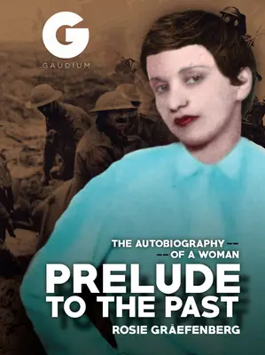 Vorspiel zur Vergangenheit - Die Autobiographie einer Frau - Prelude to the Past - The Autobiography of a Woman
