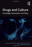 Drogen und Kultur: Wissen, Konsum und Politik - Drugs and Culture: Knowledge, Consumption and Policy