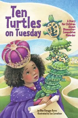 Zehn Schildkröten am Dienstag - Eine Geschichte für Kinder über Zwangsneurosen - Ten Turtles on Tuesday - A Story for Children About Obsessive-Compulsive Disorder