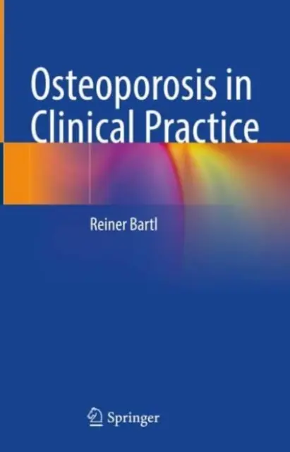 Osteoporose in der klinischen Praxis - Osteoporosis in Clinical Practice