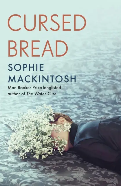 Verfluchtes Brot - Auf der Longlist für den Women's Prize - Cursed Bread - Longlisted for the Women's Prize