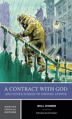 Vertrag mit Gott und andere Geschichten der Dropsie Avenue - Eine kritische Norton-Ausgabe - Contract with God and Other Stories of Dropsie Avenue - A Norton Critical Edition