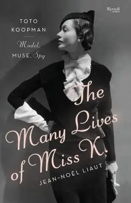 Die vielen Leben der Miss K: Toto Koopman - Model, Muse, Spionin - The Many Lives of Miss K: Toto Koopman - Model, Muse, Spy