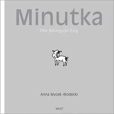 Minutka: Der zweisprachige Hund - Minutka: The Bilingual Dog