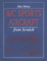 R/C-Sportflugzeug von Grund auf neu - R/C Sports Aircraft from Scratch