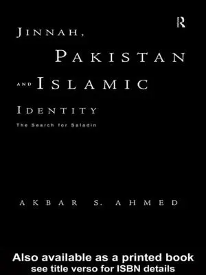 Jinnah, Pakistan und die islamische Identität: Die Suche nach Saladin - Jinnah, Pakistan and Islamic Identity: The Search for Saladin