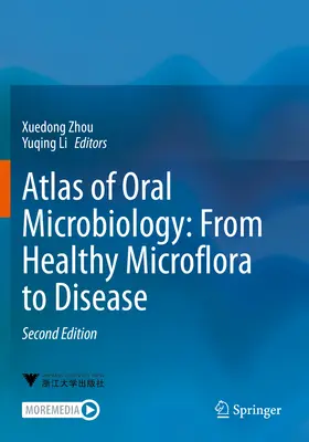 Atlas der oralen Mikrobiologie: Von der gesunden Mikroflora bis zur Krankheit - Atlas of Oral Microbiology: From Healthy Microflora to Disease