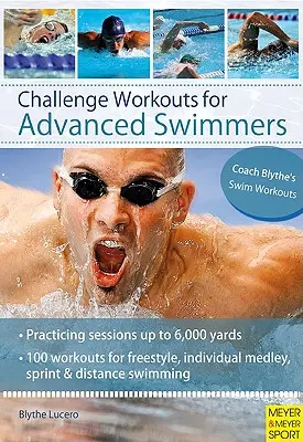 Challenge Workouts für fortgeschrittene Schwimmer - Challenge Workouts for Advanced Swimmers