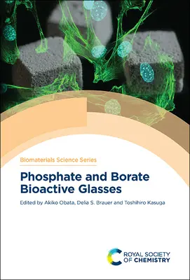 Bioaktive Gläser auf Phosphat- und Boratbasis - Phosphate and Borate Bioactive Glasses