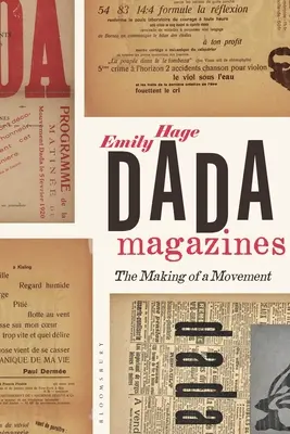 Dada-Magazine: Die Entstehung einer Bewegung - Dada Magazines: The Making of a Movement