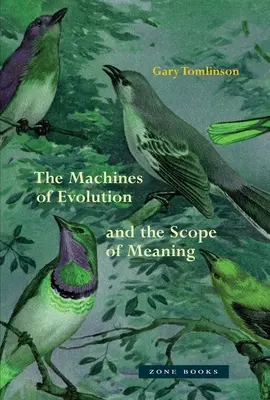 Die Maschinen der Evolution und der Umfang der Bedeutung - The Machines of Evolution and the Scope of Meaning