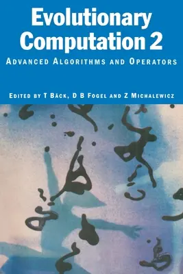 Evolutionäre Berechnungen 2: Fortgeschrittene Algorithmen und Operatoren - Evolutionary Computation 2: Advanced Algorithms and Operators