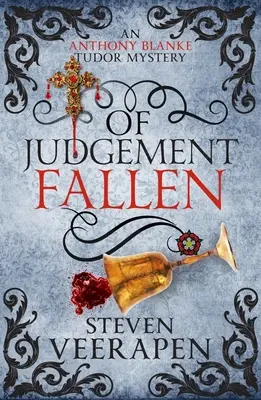 Vom gefallenen Urteil: Ein Anthony Blanke Tudor-Krimi - Of Judgement Fallen: An Anthony Blanke Tudor Mystery