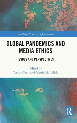 Globale Pandemien und Medienethik: Fragen und Perspektiven - Global Pandemics and Media Ethics: Issues and Perspectives