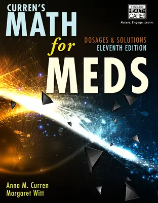 Curren's Mathe für Mediziner: Dosierungen und Lösungen - Curren's Math for Meds: Dosages and Solutions