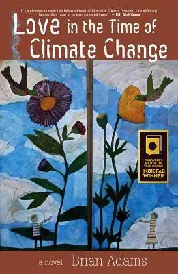 Liebe in Zeiten des Klimawandels - Love in the Time of Climate Change
