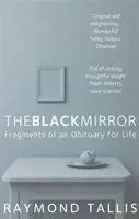 Black Mirror - Fragmente eines Nachrufs auf das Leben - Black Mirror - Fragments of an Obituary for Life