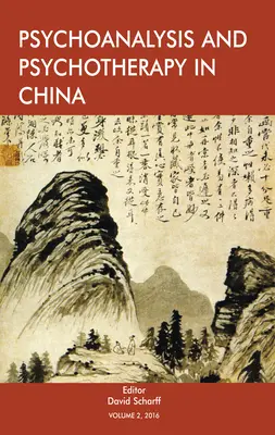 Psychoanalyse und Psychotherapie in China: Band 2 - Psychoanalysis and Psychotherapy in China: Volume 2