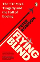 Blindflug - Die Tragödie der 737 MAX und der Untergang von Boeing - Flying Blind - The 737 MAX Tragedy and the Fall of Boeing